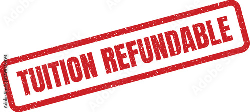 Textured red rubber stamp indicating tuition refundable status on educational documents