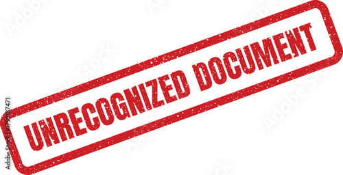 Distressed rectangular rubber stamp with prominent UNRECOGNIZED DOCUMENT text on a clean surface