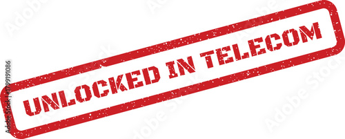Distressed red rubber stamp displaying UNLOCKED IN TELECOM text, symbolizing activation in networks