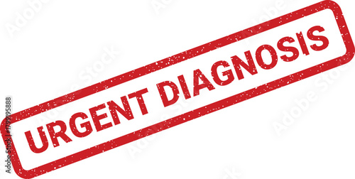Distressed rubber stamp with URGENT DIAGNOSIS text signifies immediate medical attention or health alert requirements