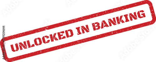Grungy rectangular rubber stamp displaying an unlocked status specifically within the financial banking industry