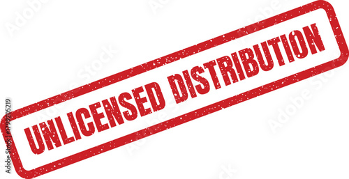 Grungy rectangular rubber stamp with UNLICENSED DISTRIBUTION text, perfect for emphasizing legal restrictions on content sharing