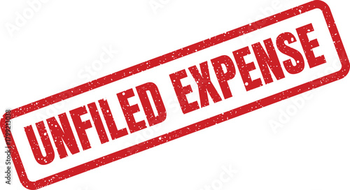 Grungy rubber stamp showing unfiled expense label for tracking financial records and accounting procedures