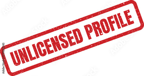 Illustration of a red rubber stamp with Unlicensed Profile text, useful for digital security and legal notices
