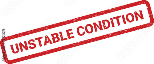 Important red rectangular grunge stamp presenting a critical status notification about an unstable prevailing condition