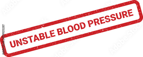 Medical warning sign with a distressed stamp texture indicating fluctuating or irregular blood pressure levels