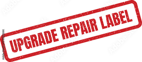Rectangular grunge style stamp with significant text Upgrade Repair Label for maintenance service or technical support