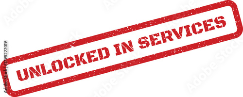 Red grunge rubber stamp mark with UNLOCKED IN SERVICES text indicating access granted for customers