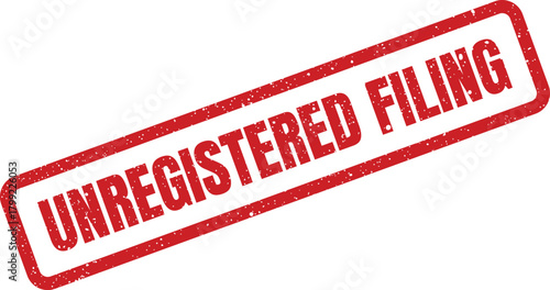 Red textured rubber stamp vector displaying the crucial notification unregistered filing for official document statuses