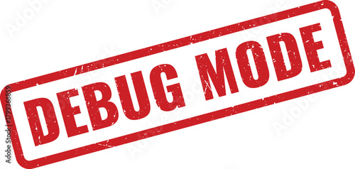 DEBUG MODE red grunge stamp indicating activated software or system troubleshooting status