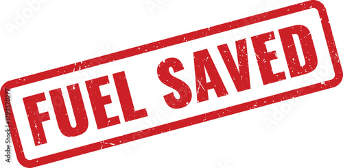 Official red stamp with FUEL SAVED message promoting sustainability and environmental resource conservation efforts