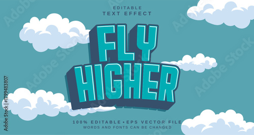 Editable text style effect - Fly Higher text style theme.