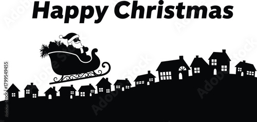 Happy christmas greeting card featuring santa claus riding in a sleigh over houses