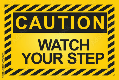 Watch your step sign. vector