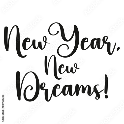 phrase New Year, New Dreams, lettering