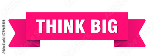 think big ribbon isolated on transparent background. think big ribbon