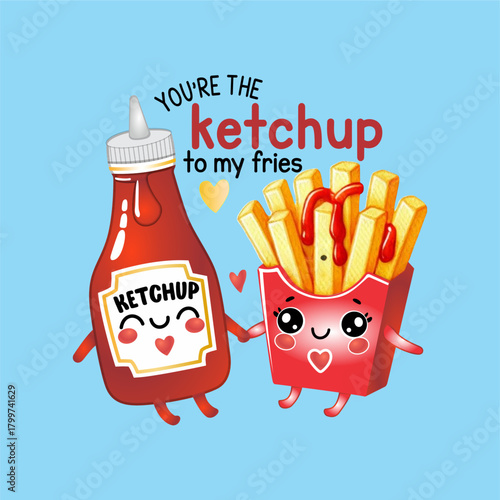 YOU ARE THE KETCHUP TO MY FRIES - GIRL T-SHIRT VECTOR ILLUSTRATION DESIGN