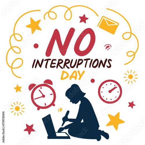 NO INTERRUPTIONS DAY vector illustration isolated on white background