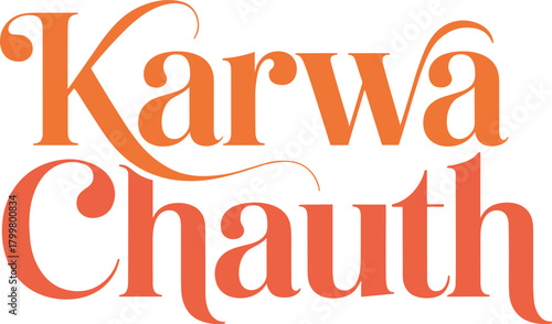 Karwa Chauth text in elegant orange script Indian festival