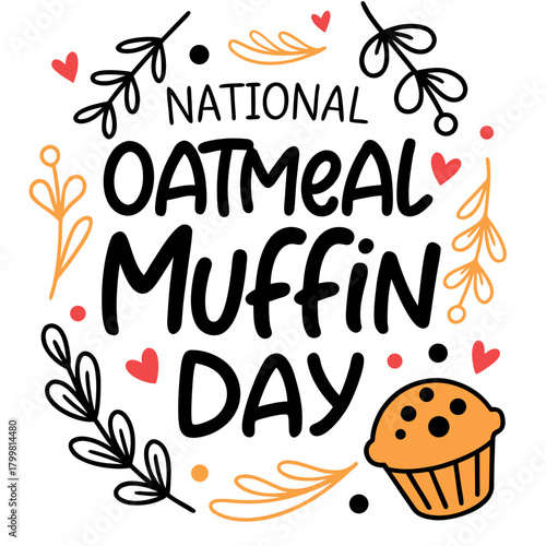NATIONAL OATMEAL MUFFIN DAY vector illustration isolated on white background