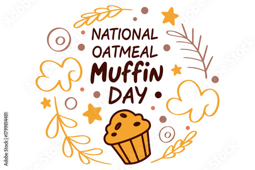 NATIONAL OATMEAL MUFFIN DAY vector illustration isolated on white background