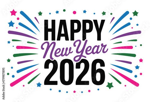 Happy New Year 2026 vector graphic colorful celebration design with stars and fireworks festive greeting 