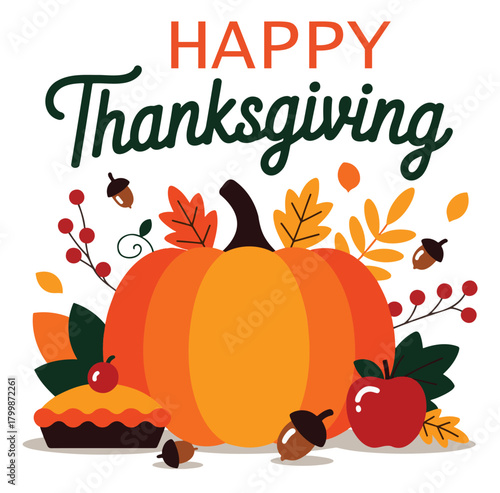 Happy Thanksgiving illustration with pumpkin pie and leaves a festive vector design for autumn celebratio