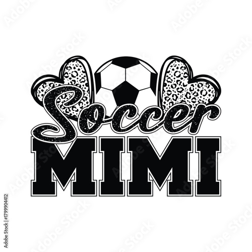 soccer mimi design leopard print heart sporty family quote cute athletic vector artwork for t shirt and game day apparel