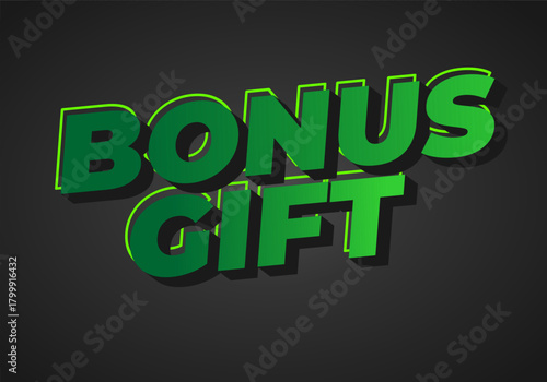 A bold, three dimensional text graphic featuring the words BONUS GIFT in vibrant
