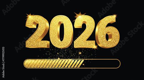 Golden 2026 text with a progress bar, symbolizing the upcoming new year and the passage of time, with a sparkling effect