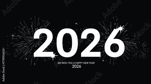Happy new year 2026 text with fireworks on a, celebrating the upcoming year with a festive and celebratory atmosphere