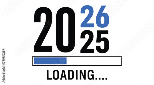 The year 2026 is loading in a progress bar, symbolizing anticipation and the transition from 2025 to the upcoming year, isolated on