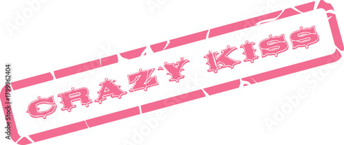 Distressed pink rubber stamp mark featuring the bold text Crazy Kiss for affectionate messaging