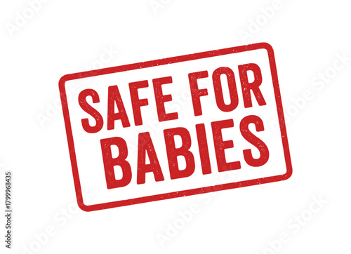 Red rubber stamp text SAFE FOR BABIES rectangular outline bold capital letters distressed texture rotation isolated on white background vector illustration clean minimal style
