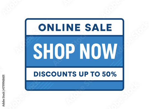 Flat vector banner design top text ONLINE SALE main text SHOP NOW bottom text DISCOUNTS UP TO 50% blue and white rectangular badge with minimal stripes