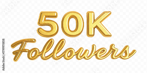 realistic smooth 50K FOLLOWERS typography mad by different color style isolated on transparent background	
