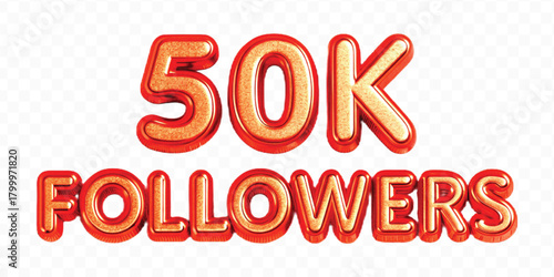 realistic smooth 50K FOLLOWERS typography mad by different color style isolated on transparent background	
