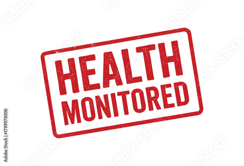 Red rubber stamp text HEALTH MONITORED rectangular outline bold capital letters distressed texture rotation isolated on white background vector illustration clean minimal style