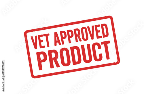 Red rubber stamp text VET APPROVED PRODUCT rectangular outline bold capital letters distressed texture rotation isolated on white background vector illustration clean minimal style