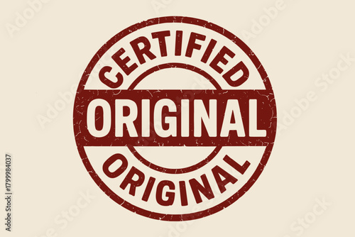 Round stamp CERTIFIED ORIGINAL thick type cracked ink edges deep red color