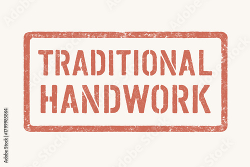 Rectangular badge TRADITIONAL HANDWORK stencilstyle font ink pressure faded red tone
