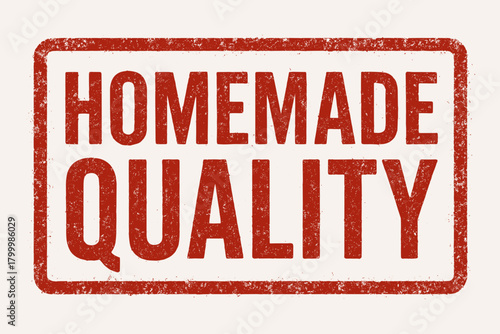Rectangular stamp HOMEMADE QUALITY condensed uppercase type grunge red ink texture realistic worn stamp look