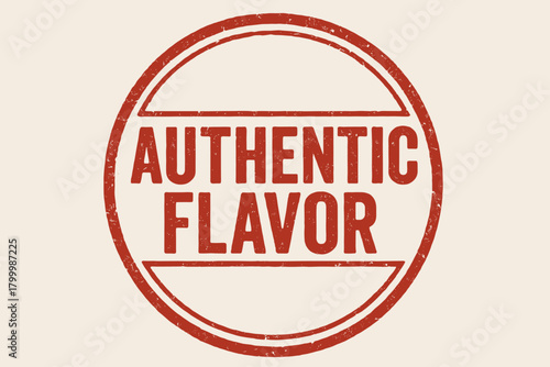 Circular stamp AUTHENTIC FLAVOR bold font red rustic print double outline distressed style