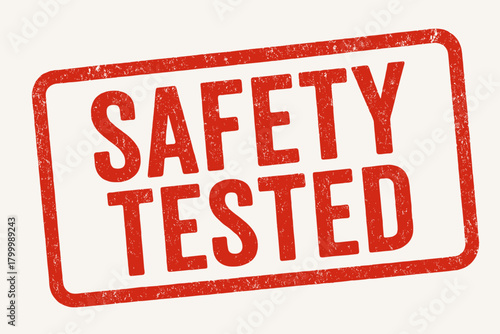 Rectangular stamp SAFETY TESTED condensed type bright red ink worn grain texture offset print look