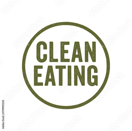 Round badge CLEAN EATING uppercase condensed font olive ink texture print style