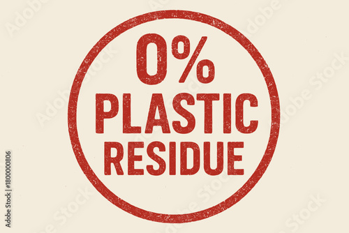 Round badge 0% PLASTIC RESIDUE uppercase font red ink texture worn border grainy pressure