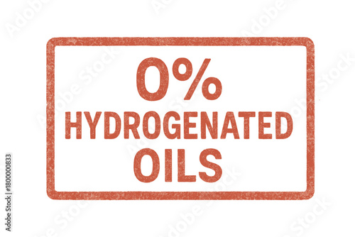 Rectangular seal 0% HYDROGENATED OILS geometric faded red ink stamp texture