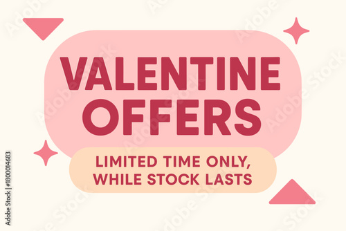 Flat vector banner design text Valentine Offers subtitle Limited time only while stock lasts bold geometric font pink and beige palette