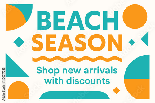 Flat vector banner design text Beach Season subtitle Shop new arrivals with discounts bold geometric font turquoise and orange palette