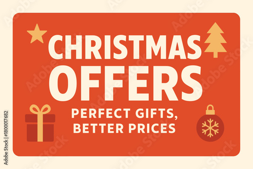 Flat vector banner design text Christmas Offers subtitle Perfect gifts better prices bold geometric font red and beige palette